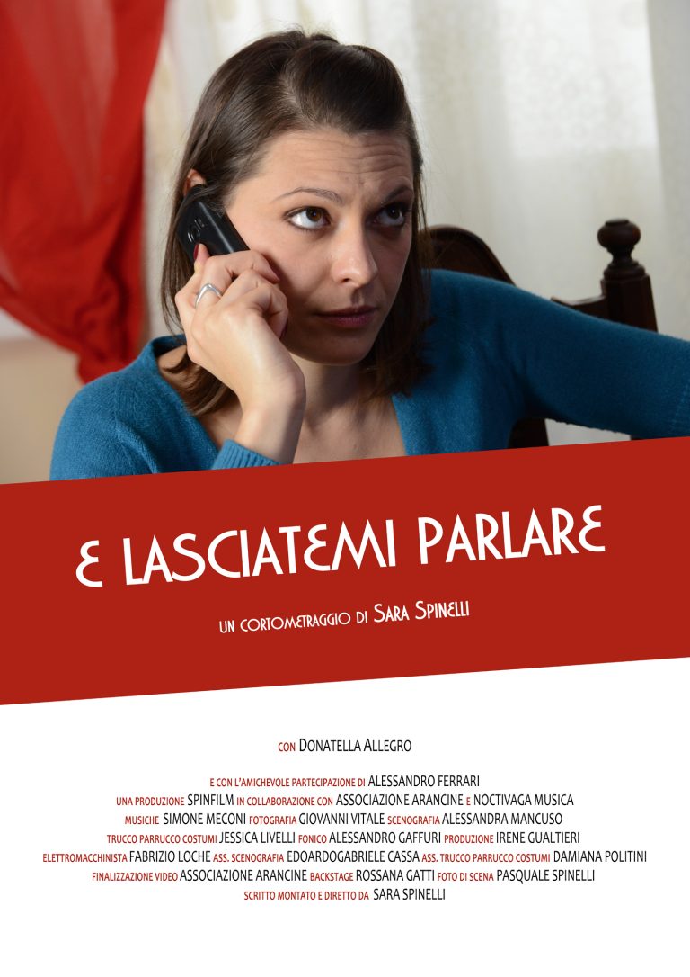 E lasciatemi parlare. Regia di Sara Spinelli, 2014